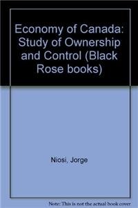 9780919618497: Economy of Canada: Study of Ownership and Control