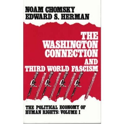 9780919618886: The Washington Connection and Third World Fascism: The Washington Connection and the Third World (Political Economy of Human Rights, 1)