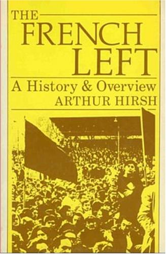 Stock image for The French Left: A History and Overview for sale by ThriftBooks-Dallas