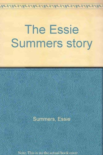 THE ESSIE SUMMERS STORY