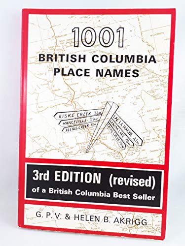 Imagen de archivo de 1001 British Columbia Place Names a la venta por Laurel Reed Books