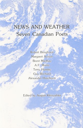 Stock image for News and Weather: Seven Canadian Poets for sale by Alexander Books (ABAC/ILAB)