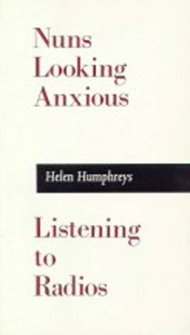 Nuns Looking Anxious, Listening to the Radio.,{1990}.{FIRST EDITION/ FIRST PRINTING.}. { with SIG...