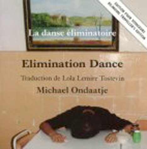 Stock image for Elimination Dance - La danse Eliminatoire (Bilingual Traveller's Edition - Edition Pour Voyageurs) for sale by Samuel S Lin