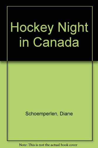 Hockey Night in Canada (9780919627567) by Schoemperlen, Diane