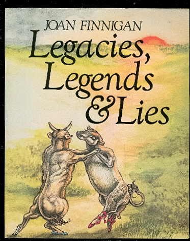 9780919627628: Legacies, Legends and Lies
