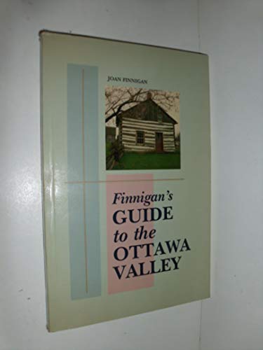 Imagen de archivo de Finningan's Guide to the Ottawa Valley a la venta por ThriftBooks-Atlanta