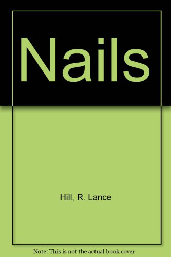 9780919630512: Nails