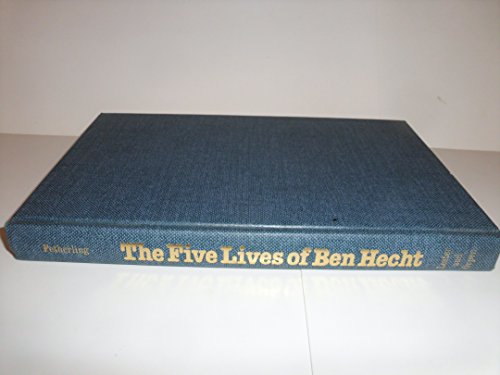 Beispielbild fr The Five Lives of Ben Hecht zum Verkauf von ThriftBooks-Dallas