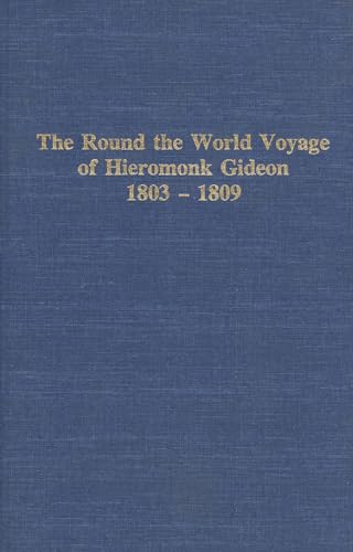 Stock image for Round the World Voyage of Hieromonk Gideon 1803-1809 (Alaska History (Hardcover)) for sale by GF Books, Inc.