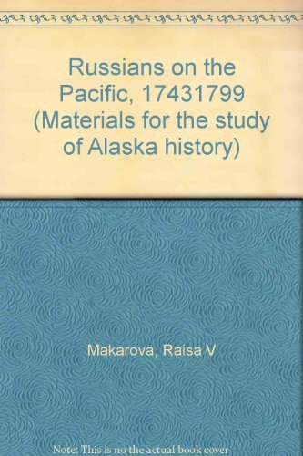 Stock image for Russians on the Pacific, 1743-1799 for sale by Culpepper Books