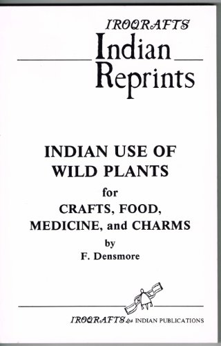 9780919645165: Indian Use of Wild Plants