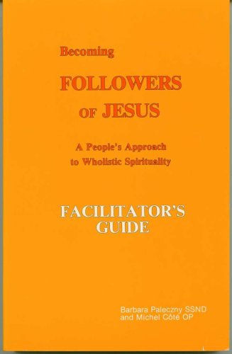 Stock image for Becoming Followers of Jesus: A Peoples Approach to Wholistic Spirituality PARTICIPANTS GUIDE for sale by Hammonds Antiques & Books