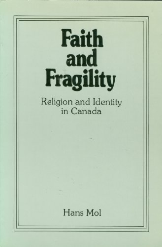 Stock image for Faith and Fragility: Religion and Identity in Canada for sale by Jean Blicksilver, Bookseller