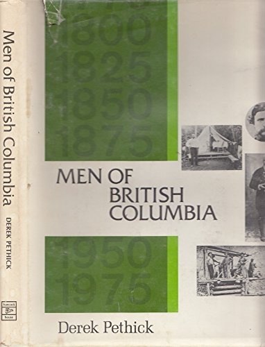 Stock image for Men of British Columbia for sale by Companion Books
