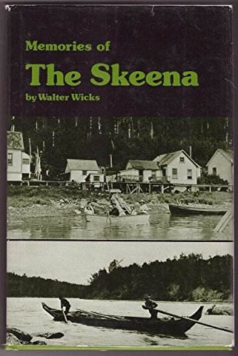 9780919654624: Memories of the Skeena