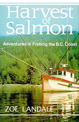 Stock image for Harvest of Salmon: Adventures in Fishing the B. C. Coast for sale by Antiquarius Booksellers
