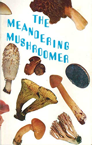 Stock image for The meandering mushroomer for sale by SecondSale
