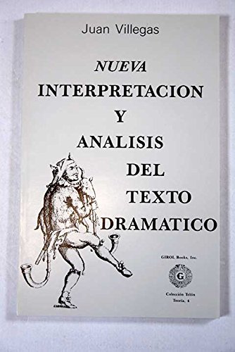 9780919659216: Nueva Interpretacion Analisis Del Texto Dramatico
