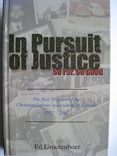 Stock image for In Pursuit of Justice: So Far, So Good for sale by Redux Books