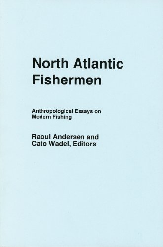 Imagen de archivo de North Atlantic Fishermen, Anthropological Essays on Modern Fishing, NFLD Social ; Economic Papers No. 5" a la venta por Barney's books