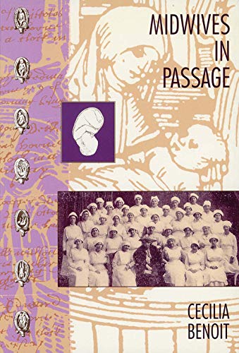 Stock image for Midwives in Passage : The Modernization of Maternity Care for sale by Better World Books