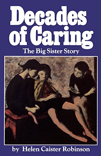 9780919670341: Decades of caring: The Big Sister story