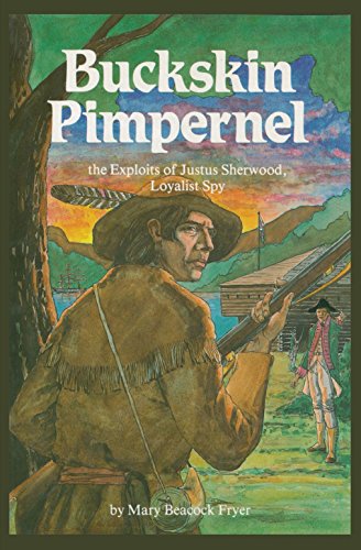 Imagen de archivo de Buckskin Pimpernel: The Exploits of Justus Sherwood, Loyalist Spy a la venta por Olmstead Books