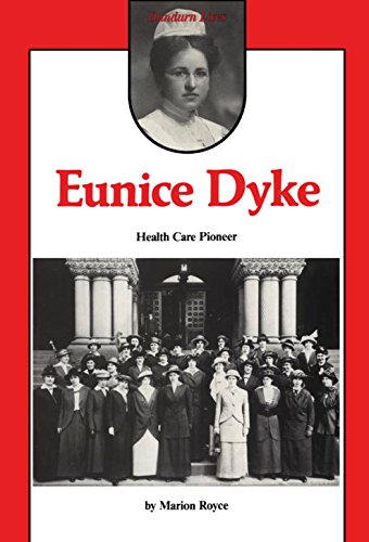 Beispielbild fr Eunice Dyke: Health Care Pioneer zum Verkauf von ALM Consulting