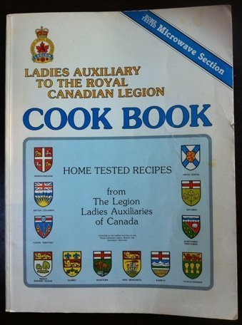 Stock image for Ladies Auxiliary to the Royal Canadian Legion Cook Book for sale by Books on the Web