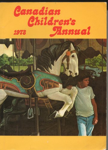 Stock image for CANADIAN CHILDREN'S ANNUAL, 1978 for sale by ThriftBooks-Atlanta