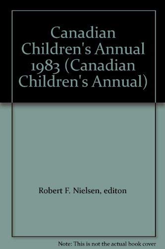 Stock image for Canadian Children's Annual 1983 (Canadian Children's Annual) for sale by ThriftBooks-Atlanta