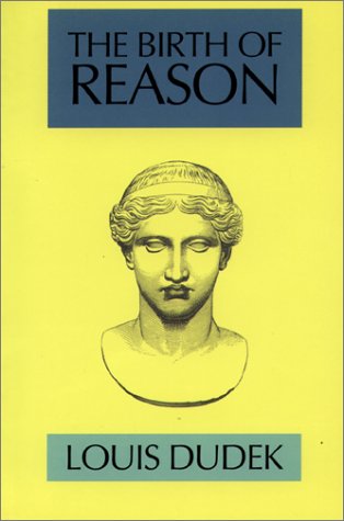 The Birth of Reason (9780919688414) by Dudek, Louis