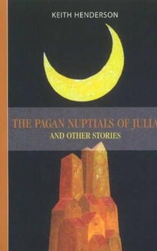 Stock image for The Pagan Nuptials of Julia and Other Stories for sale by Werdz Quality Used Books