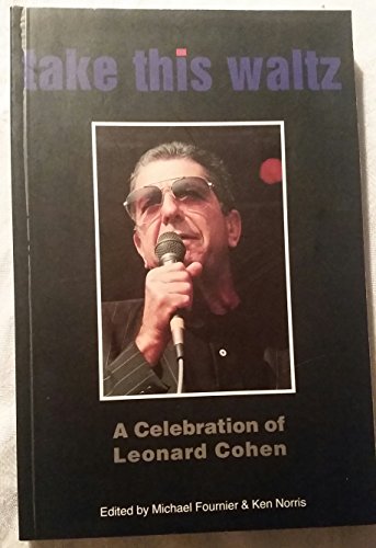 Stock image for Take This Waltz: A Celebration of Leonard Cohen for sale by ThriftBooks-Dallas