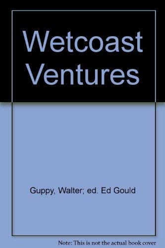 9780919763128: Wetcoast Ventures