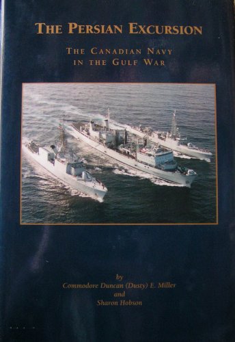 9780919769786: The Persian excursion: The Canadian Navy in the Gulf War