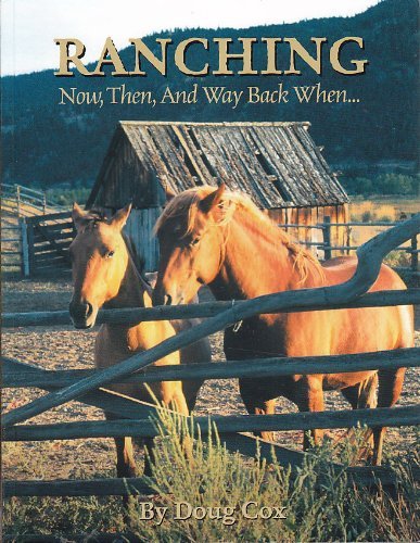 9780919773127: Ranching Now, Then, and Way Back When...