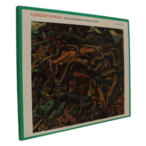 Stock image for Canadian jungle: The later work of Arthur Lismer for sale by Bookmans