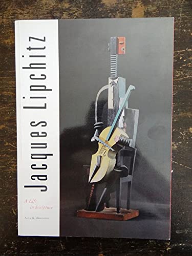 Stock image for Jacques Lipchitz: A Life in Sculpture (signed by author) for sale by ANARTIST