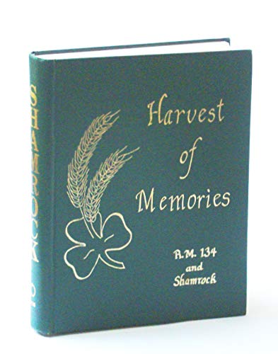 9780919781511: Harvest of memories : R.M. 134 and Shamrock
