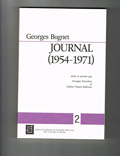 Stock image for Georges Bugnet: Journal (1954-1971) for sale by Robert Campbell Bookseller ABAC/ILAB