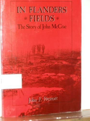 Beispielbild fr In Flanders Fields: The Story of John McCrae zum Verkauf von Alexander Books (ABAC/ILAB)