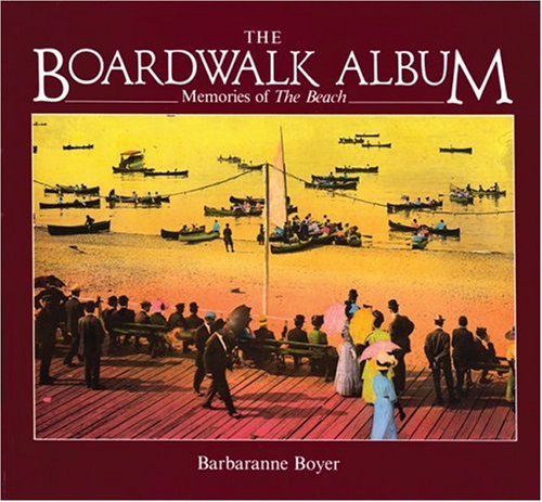 9780919783119: The Boardwalk Album: Memories of the Beach