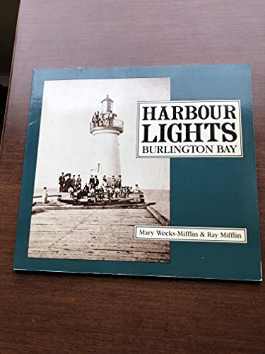 Stock image for Harbour Lights: Burlington Bay for sale by ! Turtle Creek Books  !