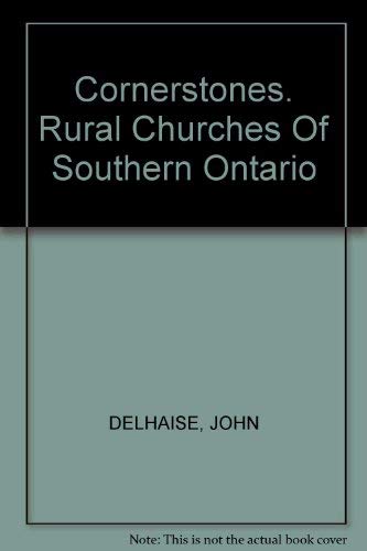 Cornerstones: Rural Churches in Southern Ontario