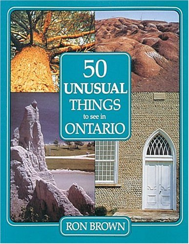 Beispielbild fr 50 Unusual Things to See in Ontario zum Verkauf von Better World Books: West