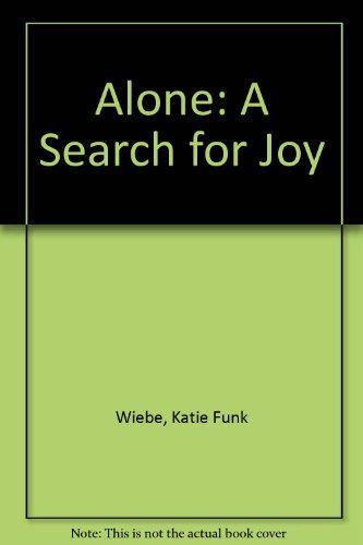 Stock image for Alone: a Search for Joy for sale by Book Haven