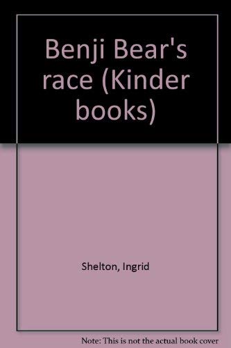 9780919797741: Benji Bear's race (Kinder books)