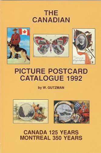 Stock image for The Canadian Picture Postcard Catalogue 1992 for sale by Diamond Island Books